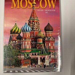 Moscow: History · Architecture · Art – NEW Sealed Hardcover Book